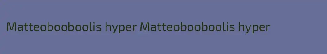 Matteobooboolis hyper Matteobooboolis hyper